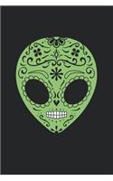 Alien Sugar Skull Notebook: Mexican Day of the Dead Alien Head Dia de los Muertos Journal Gift