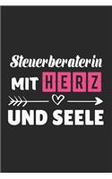 Steuerberaterin Mit Herz Und Seele: A5 Liniertes - Notebook - Notizbuch - Taschenbuch - Journal - Tagebuch - Ein lustiges Geschenk für Freunde oder die Familie und die beste Steuerbera