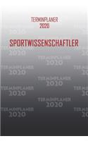 Terminplaner 2020 Sportwissenschaftler: Organisator für Beruf und Studium Sportwissenschaftler. Terminkalender, Taschenkalender, Wochenplaner, Jahresplaner, Kalender 2019 - 2020 zum Planen