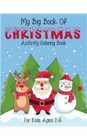 My Big Book Of Christmas Activity Coloring Book For Kids Ages 2-6