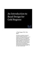 Introduction to Road Design for Cold Regions