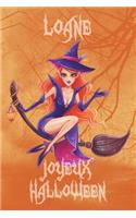 Joyeux Halloween Loane: Petit Journal Personnel Pour Halloween de 121 Pages Lignées Avec Sur La Couverture Le Prénom de Fille Loane