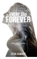Every Day, Forever
