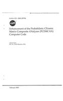 Enhancement of the Probabilistic Ceramic Matrix Composite Analyzer (Pcemcan) Computer Code