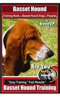 Basset Hound Training Book for Basset Hound Dogs & Puppies by Boneup Dog Trainin