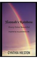 Hannah's Rainbow: Every Color Beautiful