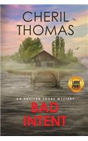 Bad Intent - Large Print Edition