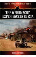The Wehrmacht Experience in Russia