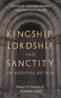 Kingship, Lordship and Sanctity in Medieval Britain