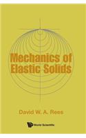 Mechanics Of Elastic Solids
