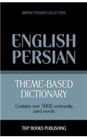 Theme-based dictionary British English-Persian - 5000 words: (127 British English Collection)