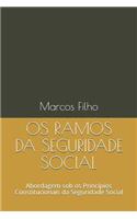 OS Ramos Da Seguridade Social