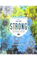 You Are Strong And You Will Succeed Wellness Journal