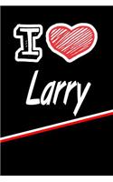 I Love Larry: Blank Recipe Cookbook 120 Pages 6x9