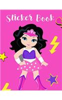 Sticker Book: Cute Supergirl Pink Sticker Book for Girls Fun Activity Book for Kids, Young Artists Large Blank Notebook