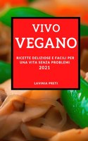 Vivo Vegano (Vegan Recipes 2021 Italian Edition)