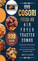 999 COSORI CO130-AO Air Fryer Toaster Combo Cookbook