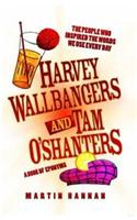 Harvey Wallbangers and Tam O'Shanters