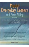 Model Everyday Letter and Form Filling: How to Deal with Everyday Writing Needs Without Letting Yourself Down--With Examples