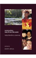 Navigating Multiculturalism: Negotiating Change