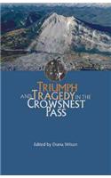 Triumph and Tragedy in the Crowsnest Pass