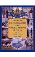 A Guide to the Naval Records in The National Archives of the UK