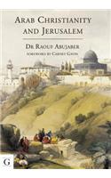 Arab Christianity and Jerusalem