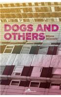 Dogs and Others