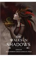 She Walks in Shadows