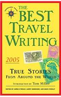 The Best Travel Writing 2005