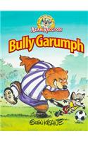 Adventures of Adam Raccoon: Bully Garumph