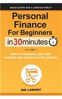 Personal Finance for Beginners in 30 Minutes, Volume 1