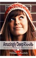 Amazingly Deep Roots