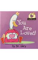 You Are Loved!