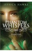Phantom Whispers