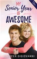 My Senior Year of Awesome