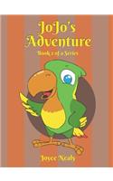 Jo Jo's Adventure: Book 2 of a Series