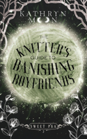 Knitter's Guide to Banishing Boyfriends