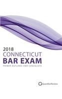 2018 Connecticut Bar Exam Primer Outlines and Checklists