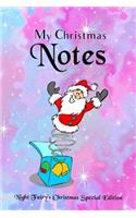 My Christmas Notes: Special Christmas notebooks & journals edition: Notebook/Journal/Diary/Planner/Memory Notebook/Keepsake Book - Size: 6"x9", Lined Pages, 100 pages -