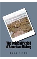 The Critical Period of American History