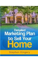 Detailed Marketing Plan to Sell Your Home