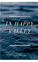 In Happy Valley