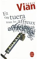 Et on Tuera Tous Les Affreux