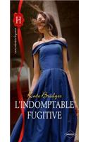 L'Indomptable Fugitive