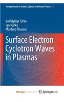 Surface Electron Cyclotron Waves in Plasmas