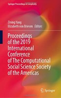 Proceedings of the 2019 International Conference of the Computational Social Science Society of the Americas