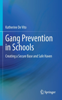 Gang Prevention in Schools: Creating a Secure Base and Safe Haven
