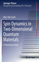 Spin Dynamics in Two-Dimensional Quantum Materials