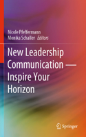 New Leadership Communication—Inspire Your Horizon